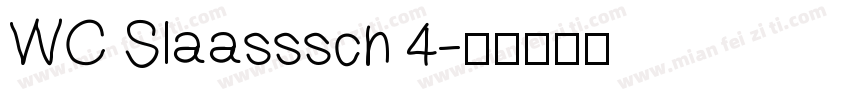 WC Slaasssch 4字体转换